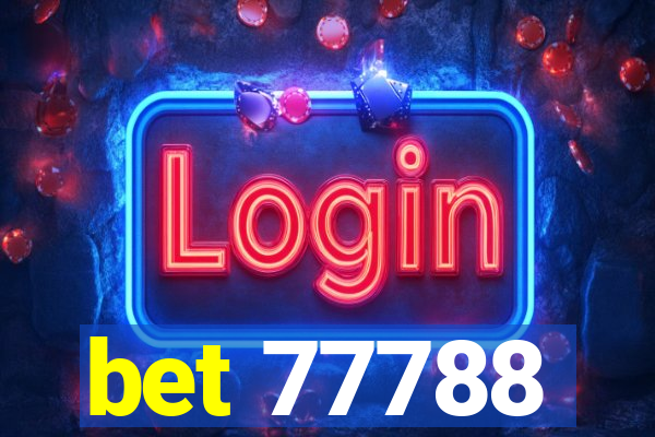 bet 77788